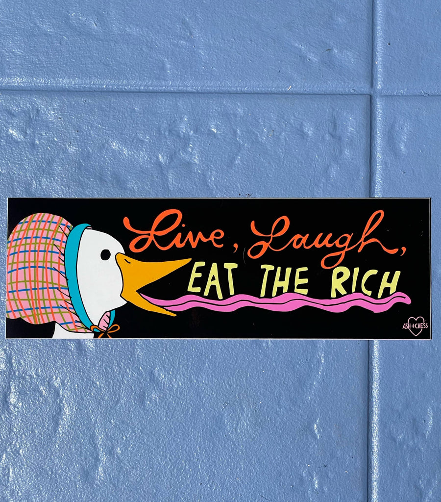 Bumper Sticker - Live, Laugh, Eat The Rich